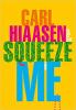 Carl Hiaasen Squeeze Me